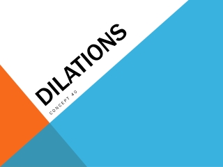 Dilations