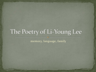 The Poetry of Li-Young Lee