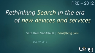 Rethinking Search in the era of new devices and services