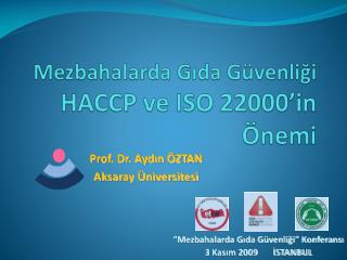 Mezbahalarda Gıda Güvenliği HACCP ve ISO 22000’in Önemi