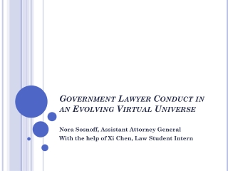 Government Lawyer Conduct in an Evolving Virtual Universe