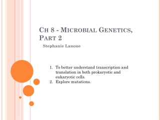 Ch 8 - Microbial Genetics, Part 2