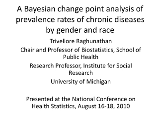 A Bayesian change point analysis of prevalence rates of chronic diseases by gender and race