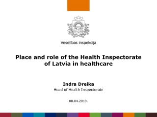 Place and role of the H ealth I nspect orate of Latvia in healthcare