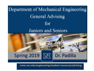 Department of Mechanical Engineering General Advising for Juniors and Seniors