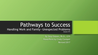 Pathways to Success Handling Work and Family--Unexpected Problems (lesson #7)