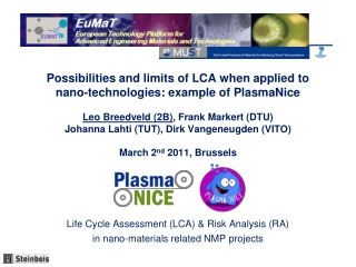 Life Cycle Assessment (LCA) &amp; Risk Analysis (RA) in nano-materials related NMP projects