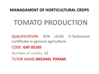 MANAGAMENT OF HORTICULTURAL CROPS