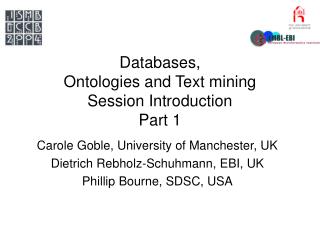 Databases, Ontologies and Text mining Session Introduction Part 1