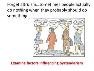 Forget altruism…sometimes people actually do nothing when they probably should do something….
