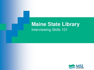 Maine State Library Interviewing Skills 101