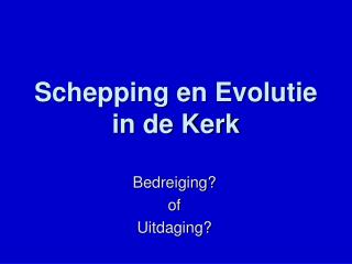 Schepping en Evolutie in de Kerk