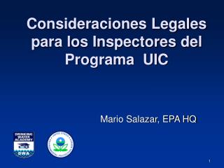 Consideraciones Legales para los Inspectores del Programa UIC