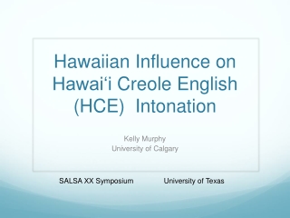 Hawaiian Influence on Hawaiʻi Creole English (HCE) Intonation