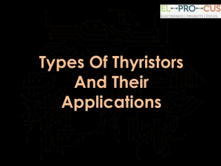 Types Of Thyristors And Their Applications