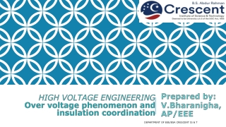 HIGH VOLTAGE ENGINEERING Over voltage phenomenon and insulation coordination