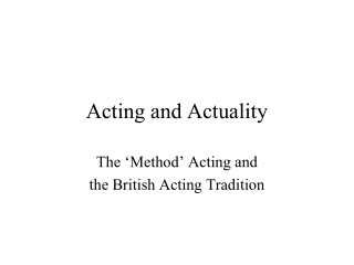 Acting and Actuality