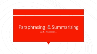 Paraphrasing &amp; Summarizing