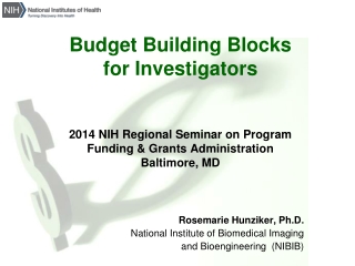 Rosemarie Hunziker, Ph.D. National Institute of Biomedical Imaging and Bioengineering (NIBIB)