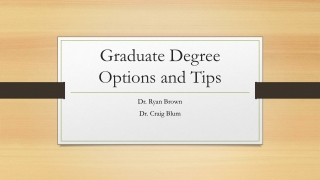 Graduate Degree Options and Tips