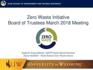 Zero Waste Initiative Board of Trustees March 2018 Meeting