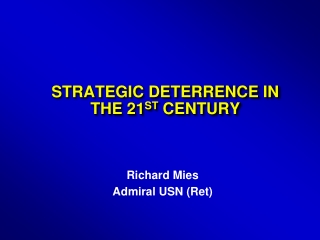 STRATEGIC DETERRENCE IN THE 21 ST CENTURY