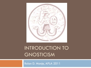 INTRODUCTION TO GNOSTICISM