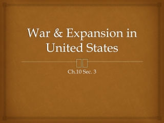 War & Expansion in United States