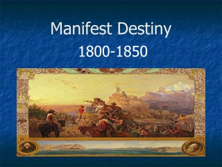 Manifest Destiny