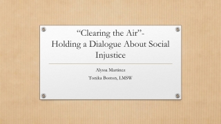 “Clearing the Air”- Holding a Dialogue About Social Injustice