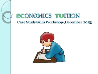 ONOMICS ITION Case Study Skills Workshop (December 2015)