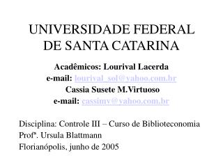 UNIVERSIDADE FEDERAL DE SANTA CATARINA