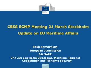 CBSS EGMP Meeting 21 March Stockholm Update on EU M aritime Affairs