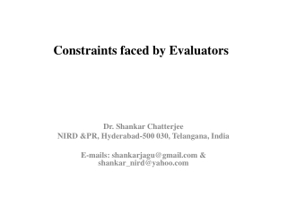 Constraints faced by Evaluators