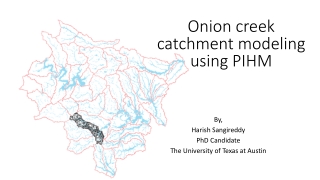 Onion creek catchment modeling using PIHM