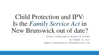 Child Protection and IPV: Is the Family Service Act in New Brunswick out of date?