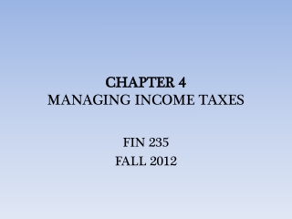 CHAPTER 4 MANAGING INCOME TAXES