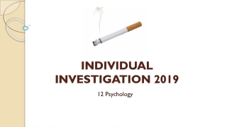 INDIVIDUAL INVESTIGATION 2019