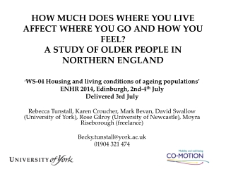 ‘ WS-04 Housing and living conditions of ageing populations’ ENHR 2014, Edinburgh, 2nd-4 th July