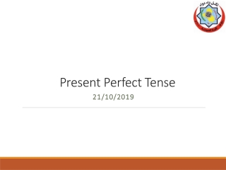 Present Perfect T ense