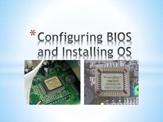 Configuring BIOS and Installing OS