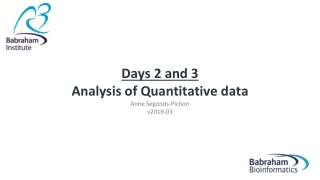 Days 2 and 3 Analysis of Quantitative data Anne Segonds-Pichon v2019-03