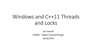 Windows and C++11 Threads and Locks