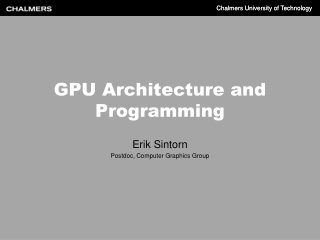 GPU Architecture and Programming