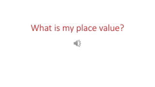 What is my place value?