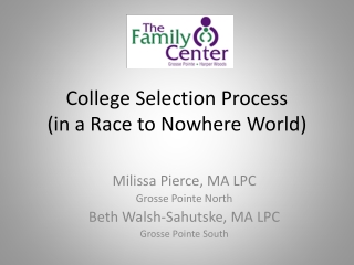 College Selection Process (in a Race to Nowhere World)