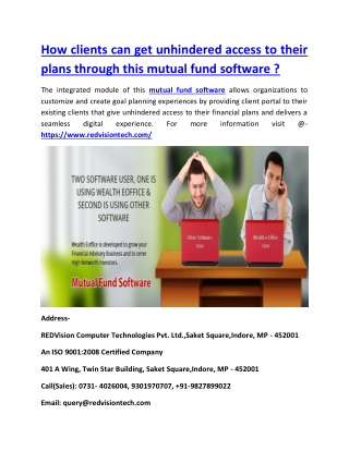 How clients can get unhindered access to their plans through this mutual fund software ?