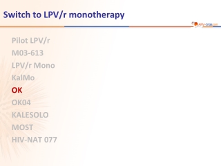 Switch to LPV/r monotherapy