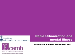 Rapid Urbanization and mental illness