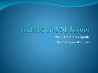 Índices en SQL Server